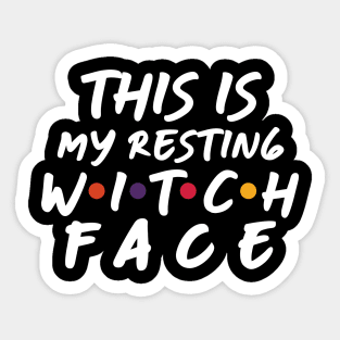 My resting witch face Sticker